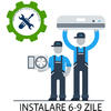 Talon instalare 6-9 zile lucratoare cu kit inclus